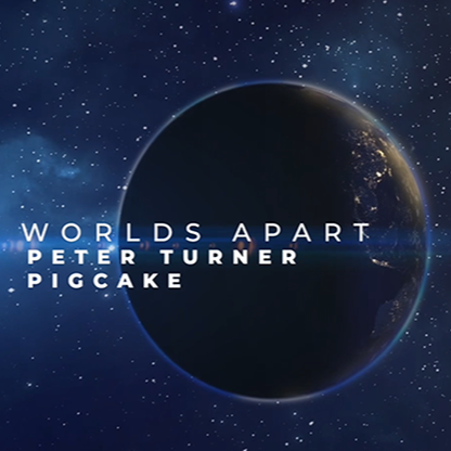 Worlds Apart by Peter Turner X Pigcake - DOWNLOAD