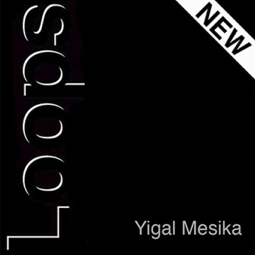 Loops New Generation By Yigal Mesika