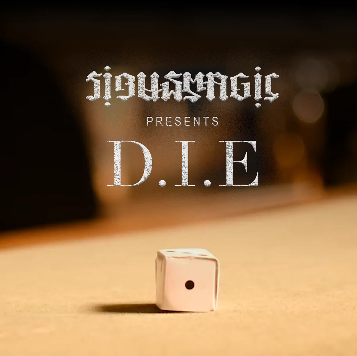 D.I.E by Sirus Magic