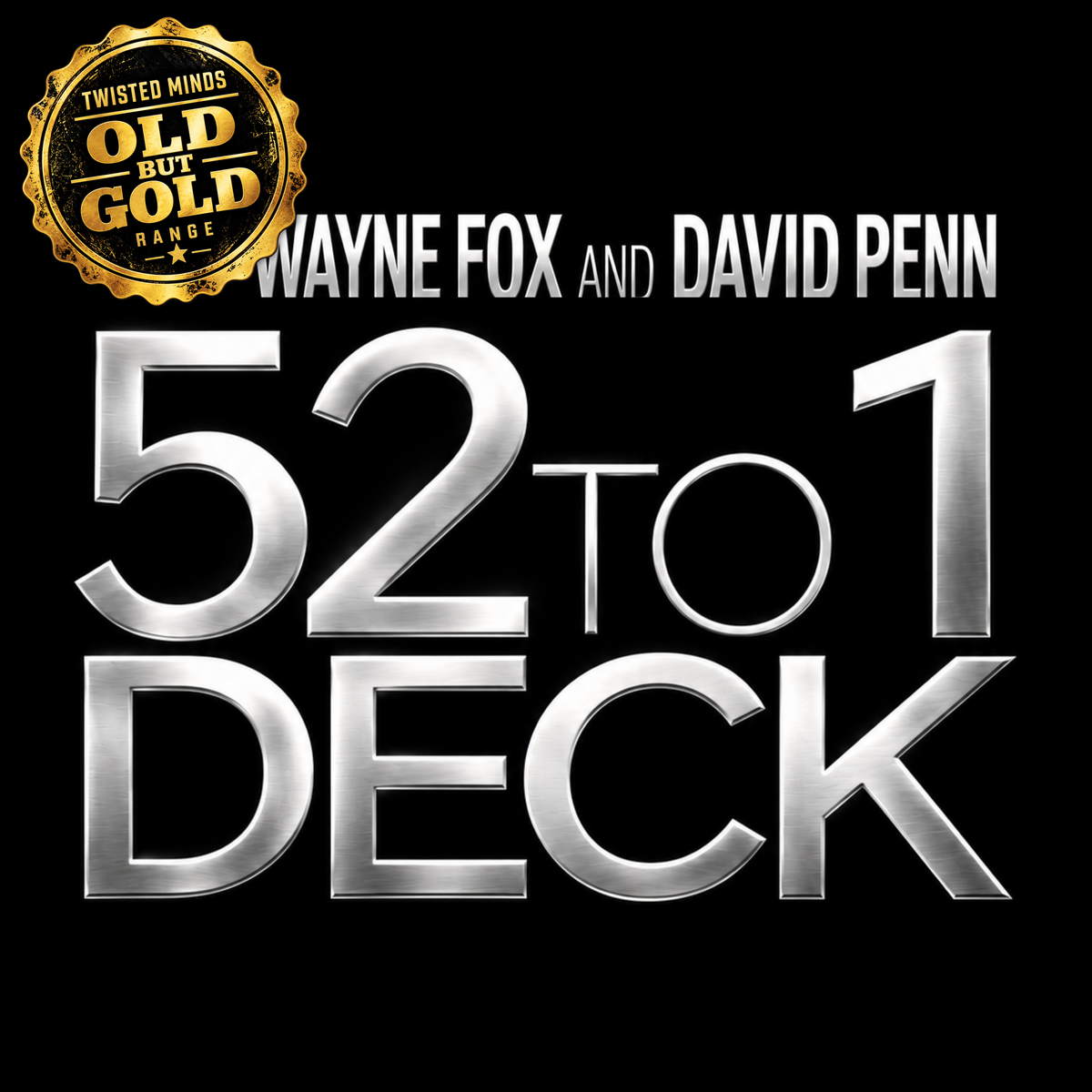 Wayne Fox and David Penn 52 to 1 deck magic trick