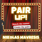 Pair Up by Nikolas Mavresis