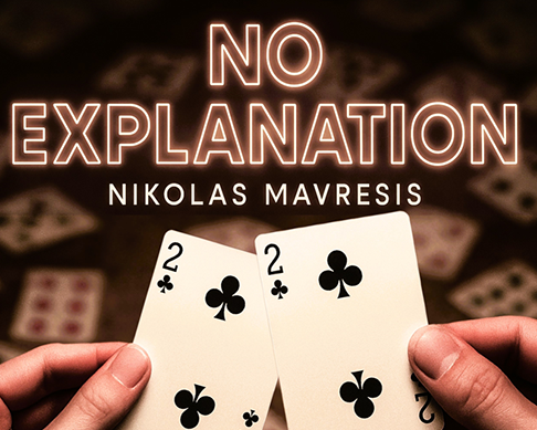 No Explanation by Nikolas Mavresis - DOWNLOAD