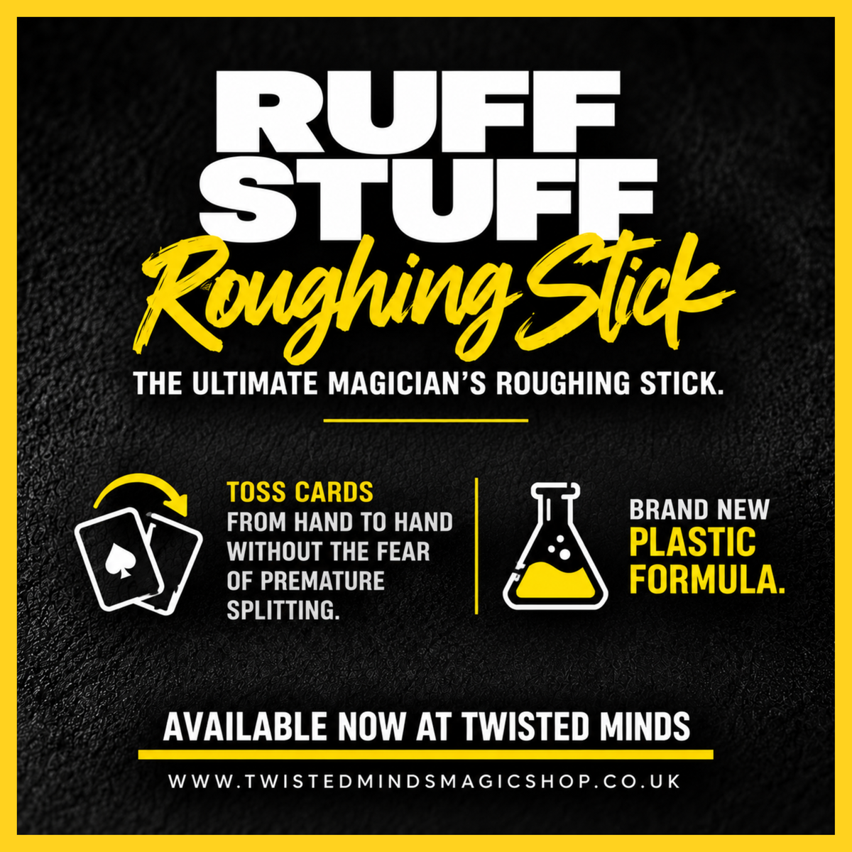 Ruff Stuff Magic Roughing Stick by Twisted Minds Magic