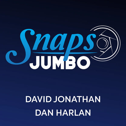 SNAPS by David Jonathan & Dan Harlan (Jumbo Size)