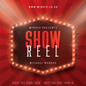 Advertisement for 'Show Reel' by Michael Murray, featuring red and black text on a vibrant background, with neon lights and a celebrity silhouette illustration.