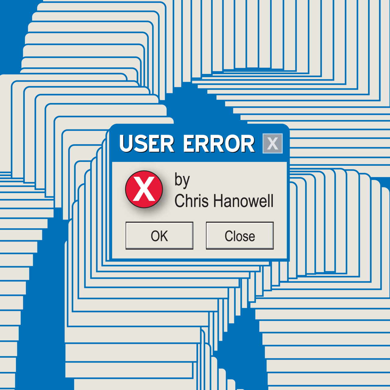 User Error by Chris Hanowell