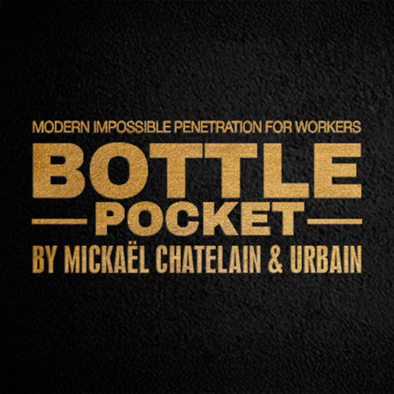 Bottle Pocket by Mickaël Chatelain and Gentlemen's Magic