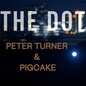 The DOT by Peter Turner and Pigcake - DOWNLOAD